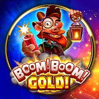 Boom! Boom! Gold!