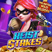 Heist  Stakes